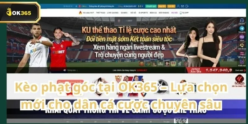 Kèo phạt góc tại OK365 – Lựa chọn mới cho dân cá cược chuyên sâu 7 Kèo phạt góc