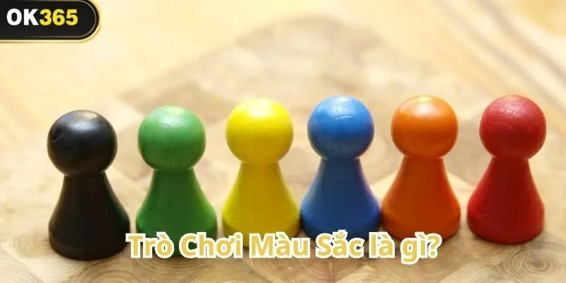 Trò Chơi Màu Sắc – Tựa Game Kịch Tính Trên Nhà Cái Ok365 1 Trò Chơi Màu Sắc